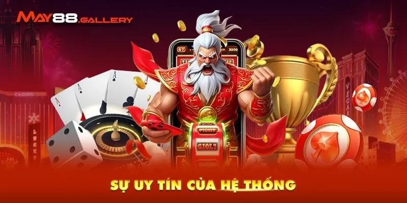 Trang Chủ 9 Sự uy tín của hệ thống